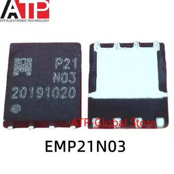 5-10 бр. P21N03 EMP21N03 EMP21N03HC 5 мм * 6 мм QFN-8 Оригинален Спот инвентаризация на ATP