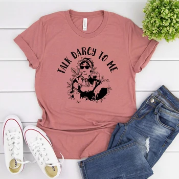 Готина Тениска Austen Talk Darcy To Me, Забавна Тениска на Джейн Остин, Пемберли Дарбишър, Тениски 
